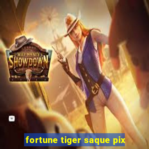 fortune tiger saque pix